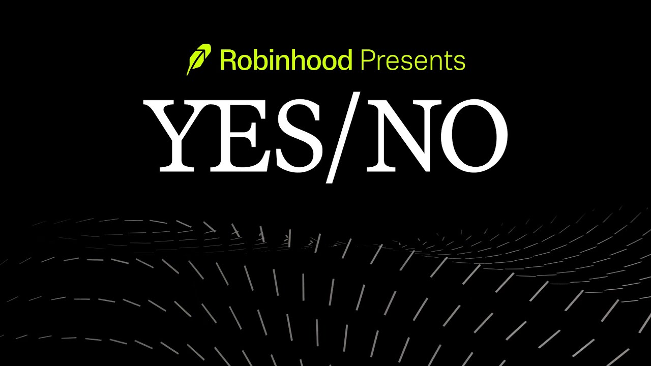 Robinhood представляет: ДА/НЕТ