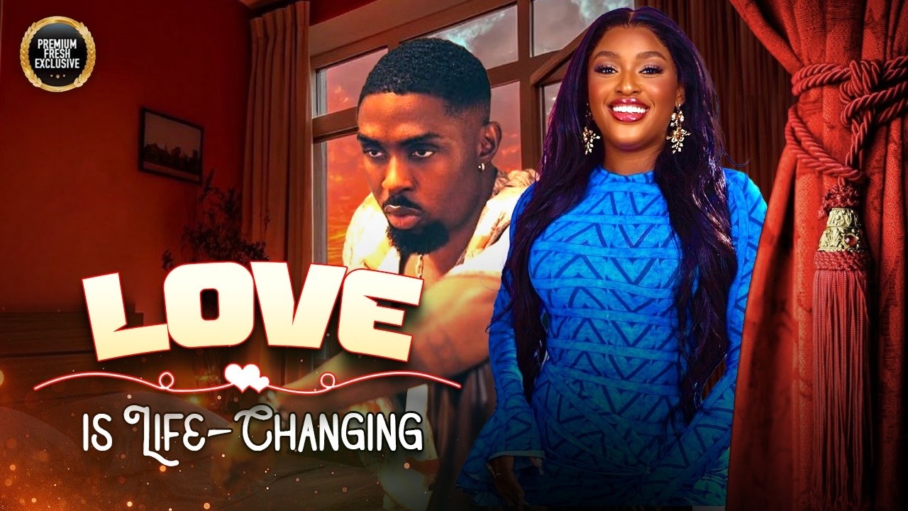 LOVE IS LIFE-CHANGING - RAY ADEKA, CHINONSO ARUBAYI - Nigerian Movie Latest Full Movies