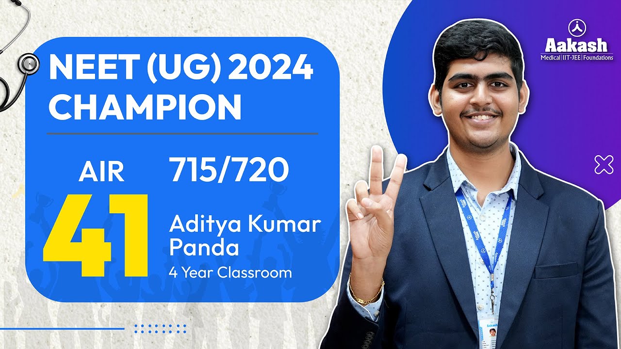 AIR 41 - NEET (UG) 2024 Results - How Aditya Kumar Panda Cracked NEET 2024: A Success Story