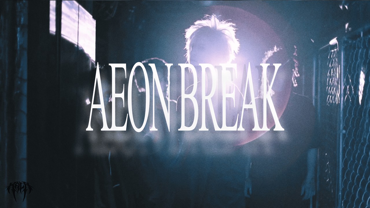 KALA - AEON BREAK (Official Music Video)