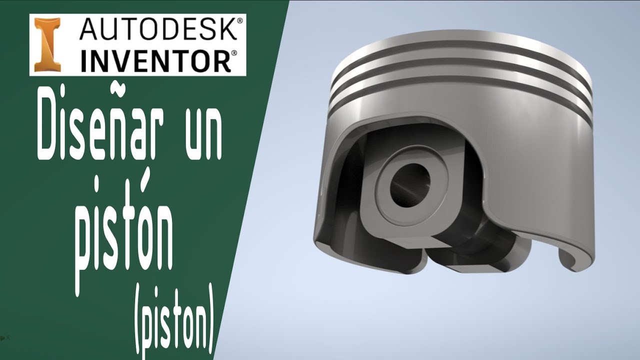 ¿Cómo diseñar un pistón en Inventor? How to design a piston using Inventor