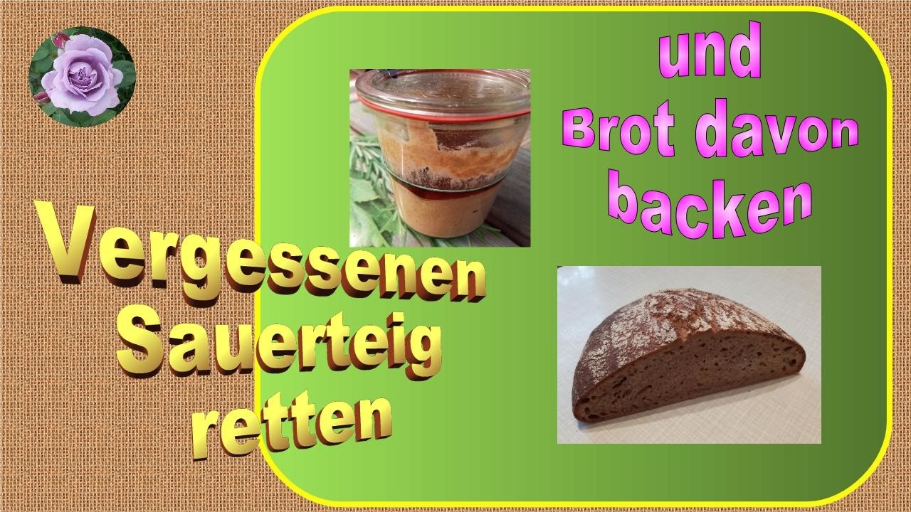 vergessener Sauerteig noch zu retten? Davon auch noch Brot backen?
