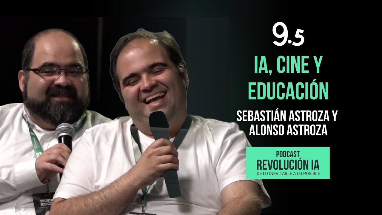 Podcast Revolución IA | Cine, educación y cómo aprender a comunicarnos con la IA