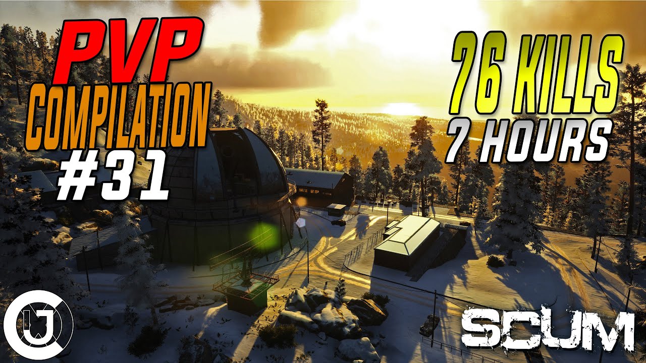 SCUM PvP Compilation #31 - 76 KILLS in 7 HOURS | Cjoux