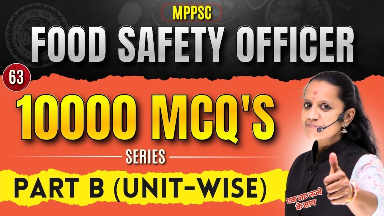 MPPSC FSO Food Safety Officer 10,000 MCQ Series | Topic-wise Unit 3| Food Microbiology CompleteMCQs
