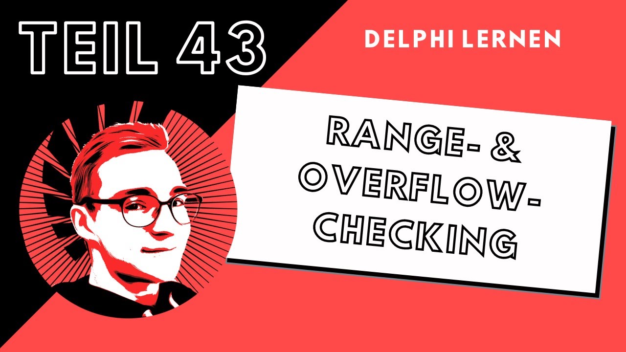 Range und Overflow Checking in Delphi: Deine Sicherheitsgaranten in der Programmierung!