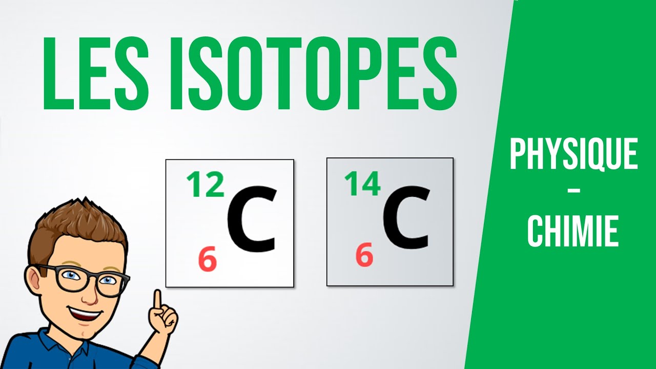 Qu'est-ce qu'un ISOTOPE ? | Physique-Chimie (lyc&eacute;e)