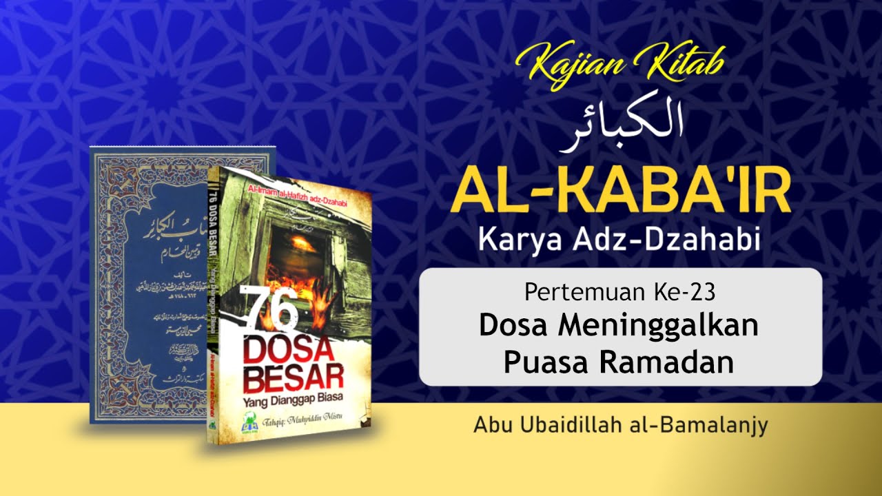DOSA MENINGGALKAN PUASA RAMADAN | Ustadz Abu Ubaidillah Al Bamalanjy