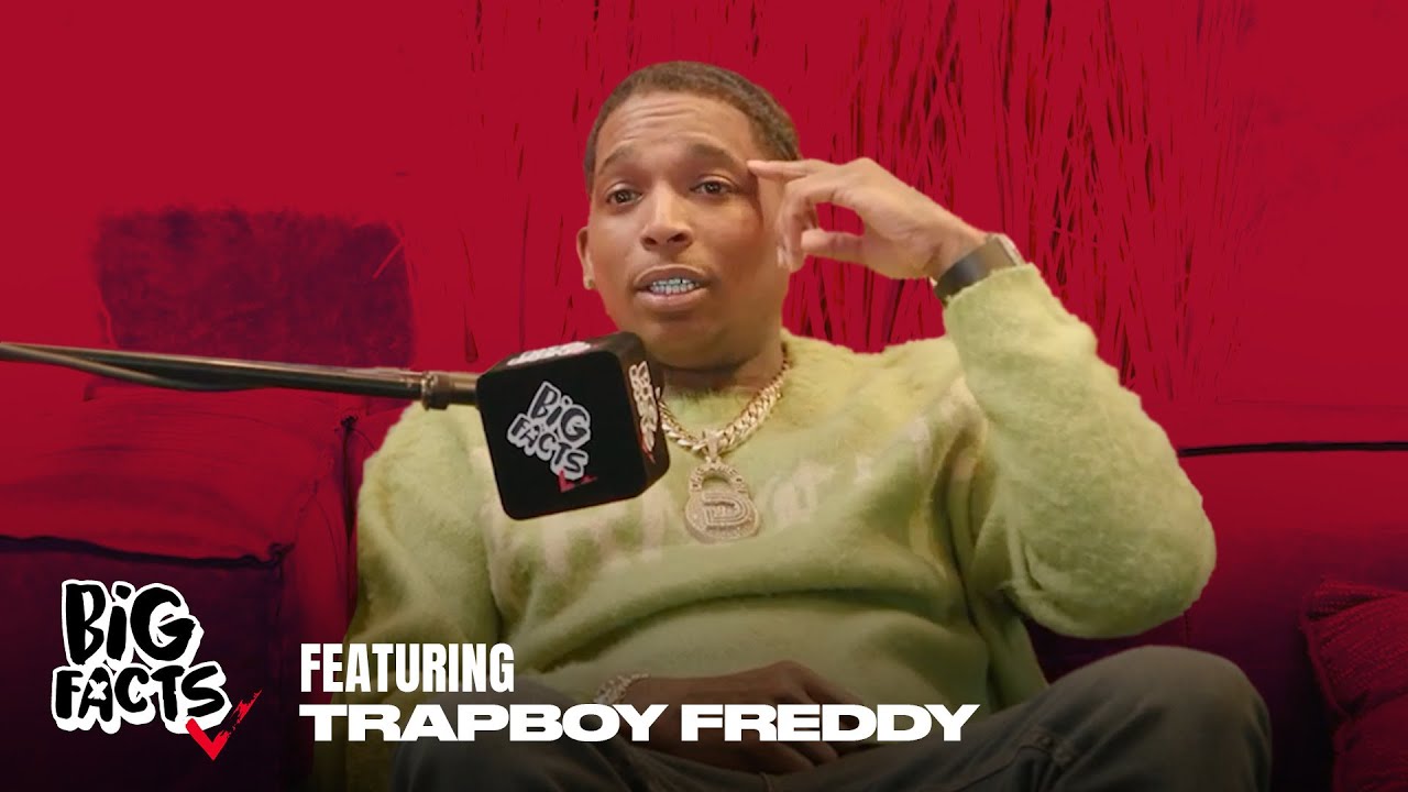 Trap Boy Freddy Talks Fed Time, Dallas Movement, and Tiger Rumors on Big Facts!