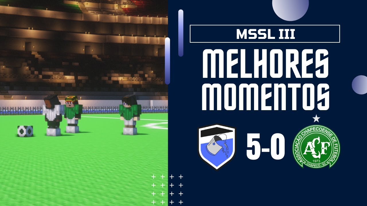 MSSL III - Nereis x Chapecoense