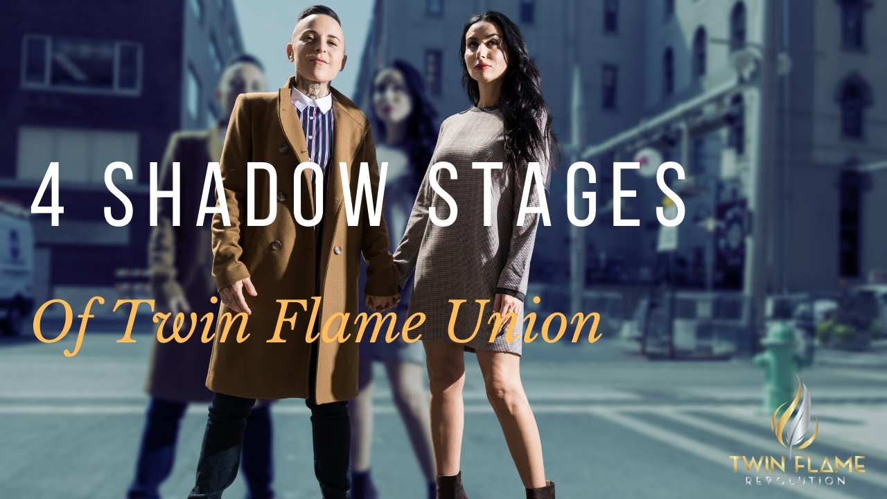4 SHADOW STAGES of Twin Flame Union
