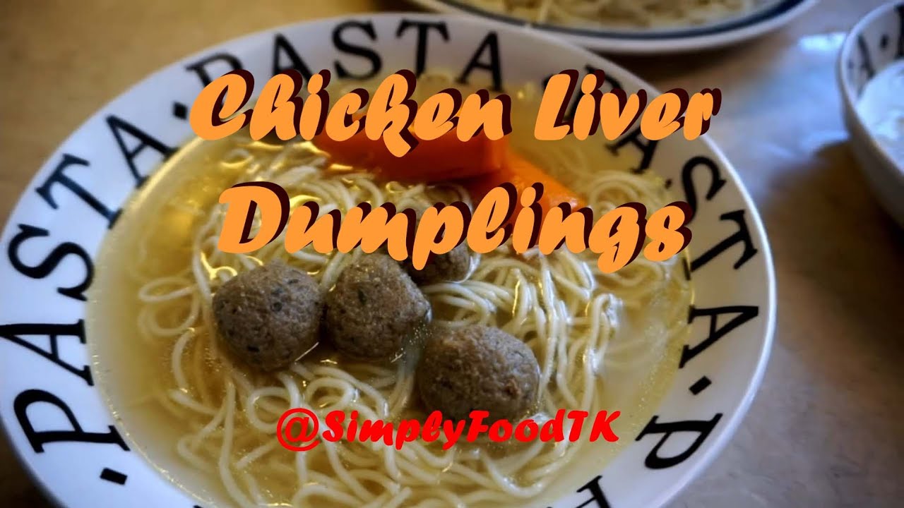 Soft & Fluffy Chicken Liver Dumplings – Perfect for Homemade Broth! #simplyfoodtk