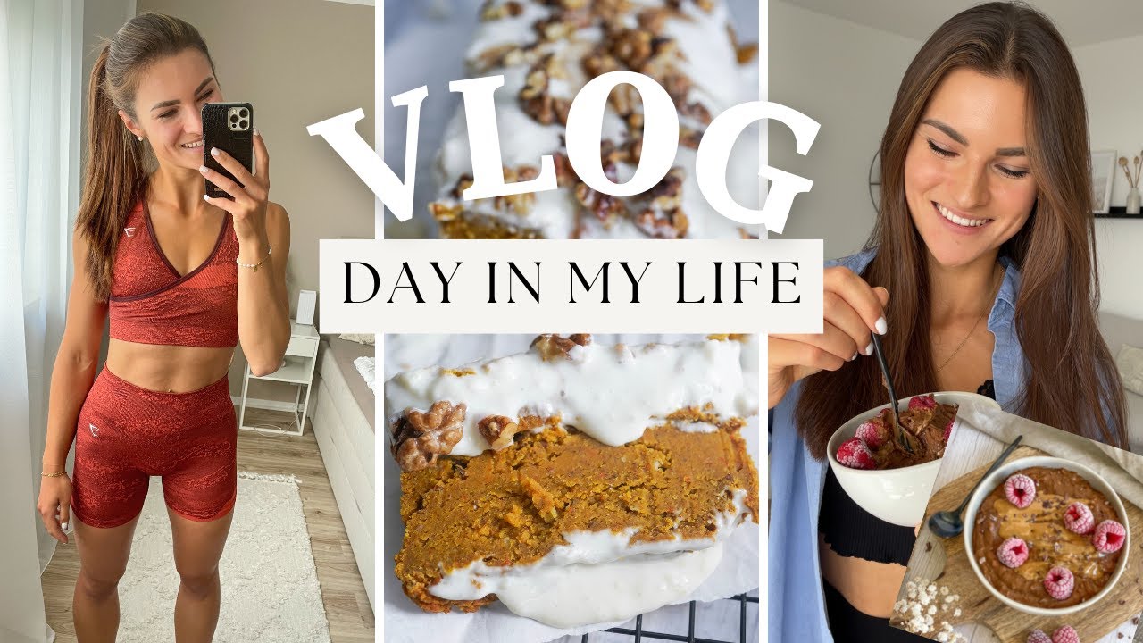 VLOG / DAY IN MY LIFE, "That Girl" - Real Talk, Neue Rezepte & aktuelle Projekte