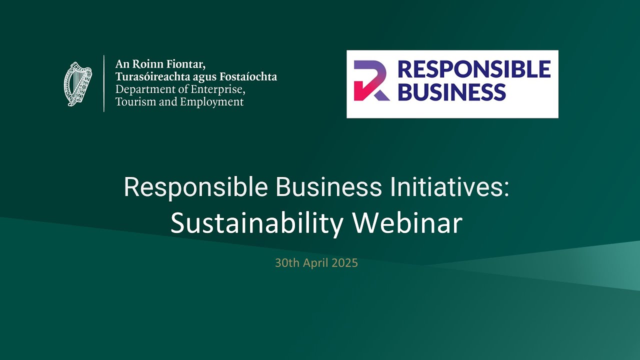 Webinar – Responsible Business Initiatives: Sustainability