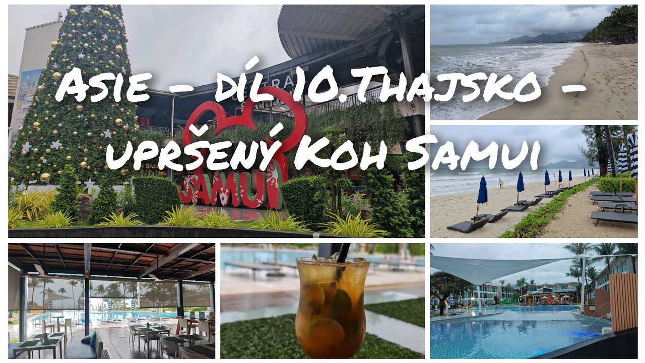 Asie - díl 10. Thajsko - upršený Koh Samui