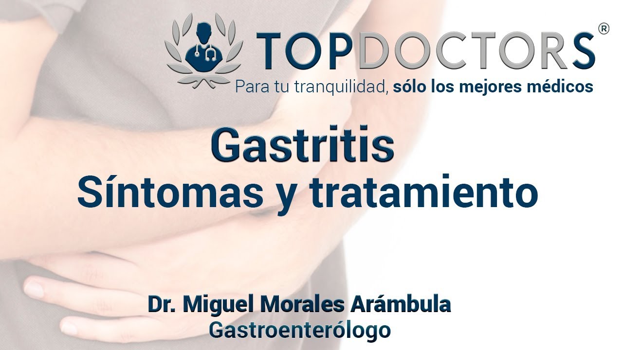Gastritis: S&iacute;ntomas y tratamiento de la gastritis