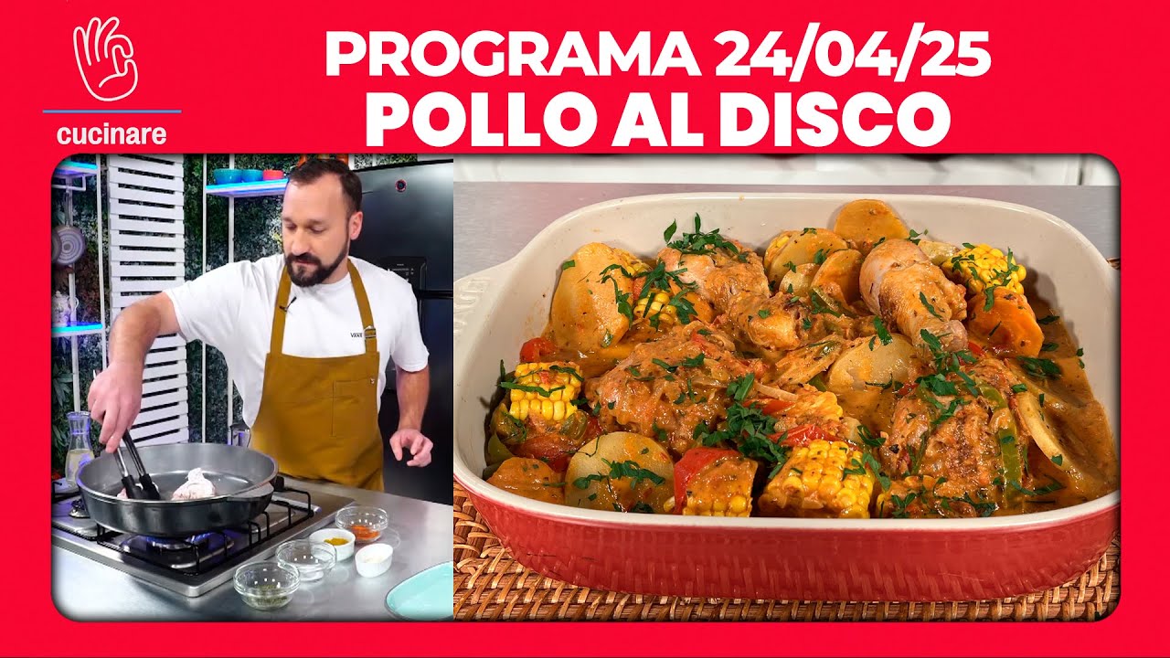 POLLO AL DISCO POR GABO COLACIOPPO | CUCINARE TV - Programa 24/04/25
