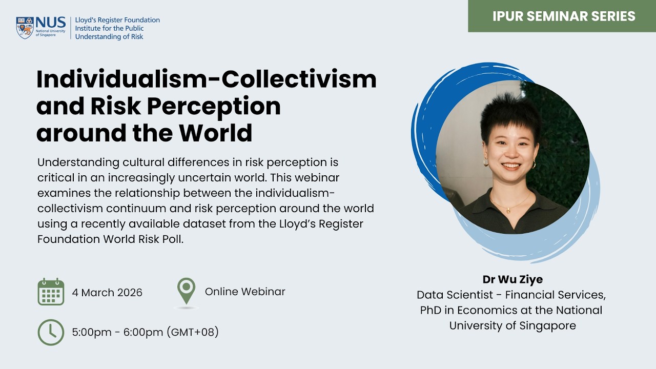Webinar_Dr Wu Ziye_Individualism-Collectivism and Risk Perception around the World [4 March 2026]