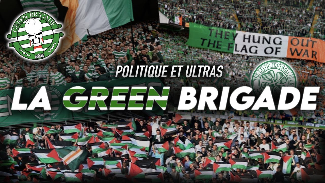 🏴󠁧󠁢󠁳󠁣󠁴󠁿🇮🇪 DES ULTRAS REBELLES ? LA GREEN BRIGADE du CELTIC ☘️ - Ultras et Politique #8