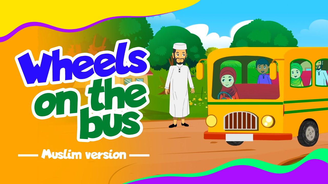 Wheels on the Bus Muslim Version I Muslim Nursery Rhyme Songs