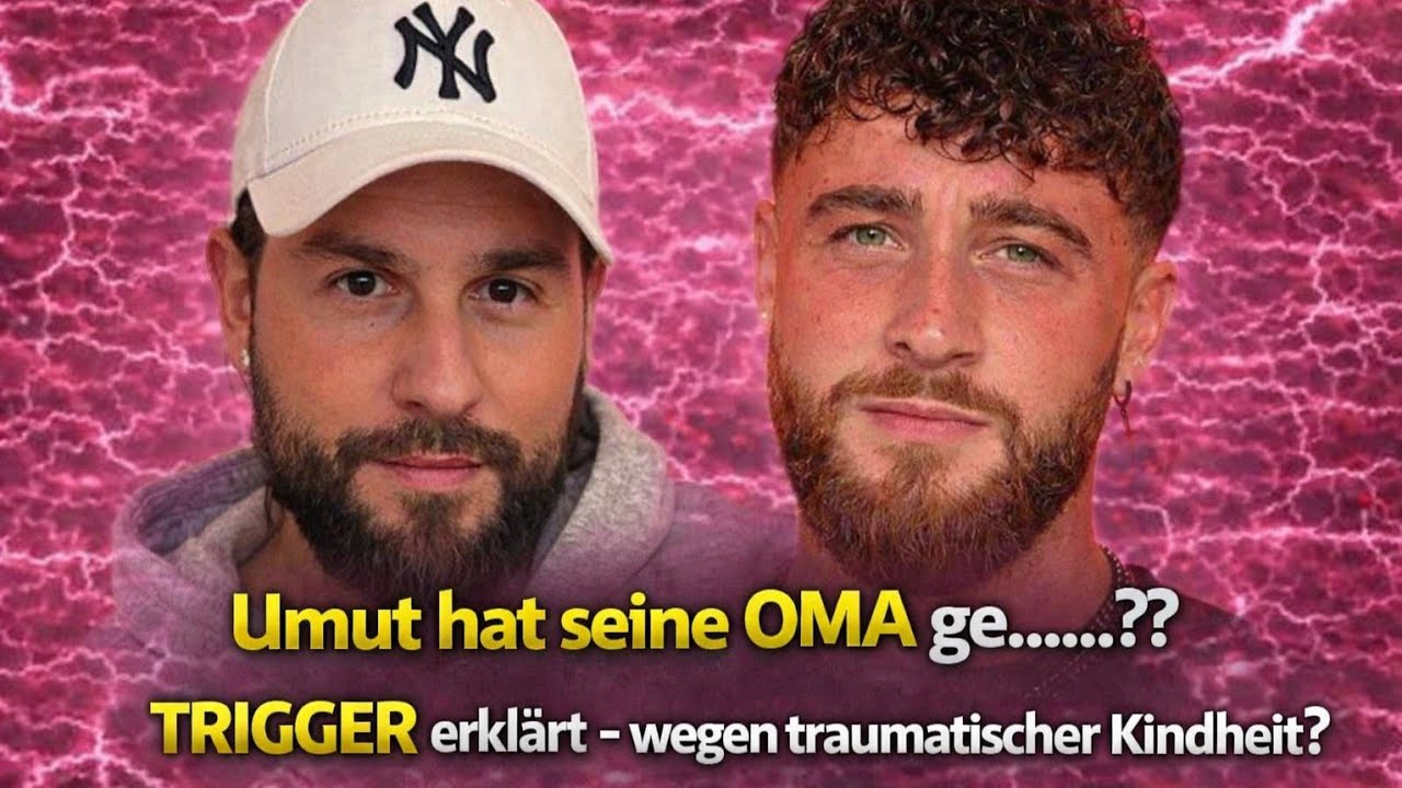 Umut hat seine OMA ge.....?? TRIGGER erkl&auml;rt - wegen traumatischer Kindheit? Umut Maurice The 50