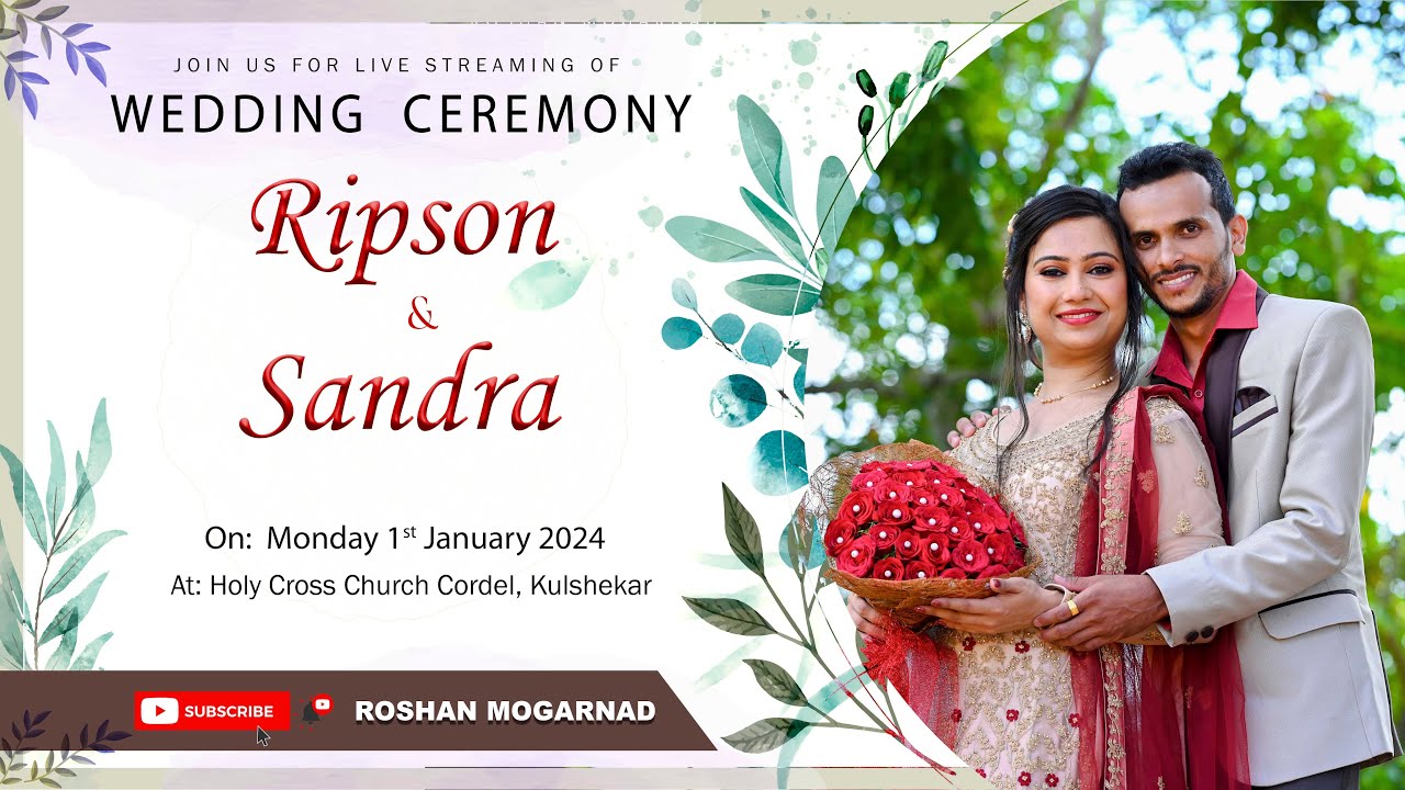 Watch Wedding Live Streaming Of - RIPSON and  SANDRA  , On : 01JAN 2024 HOLY CROSS CHURCH, KULSHEKAR