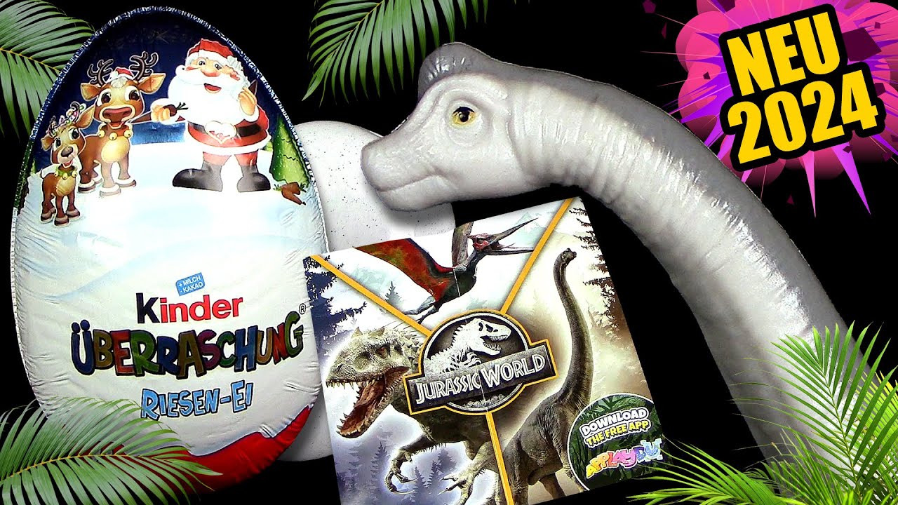 Kinder Überraschung ® Jurassic World ™ Riesen Ei 2024 - Brachiosaurus - Unboxing