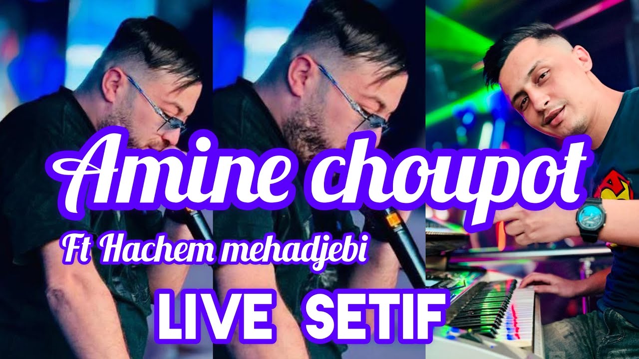 Amine choupot | Nti hia les nergy , Derth sahbi mon amis Ft Hachem.m Live Setif mariage 2026