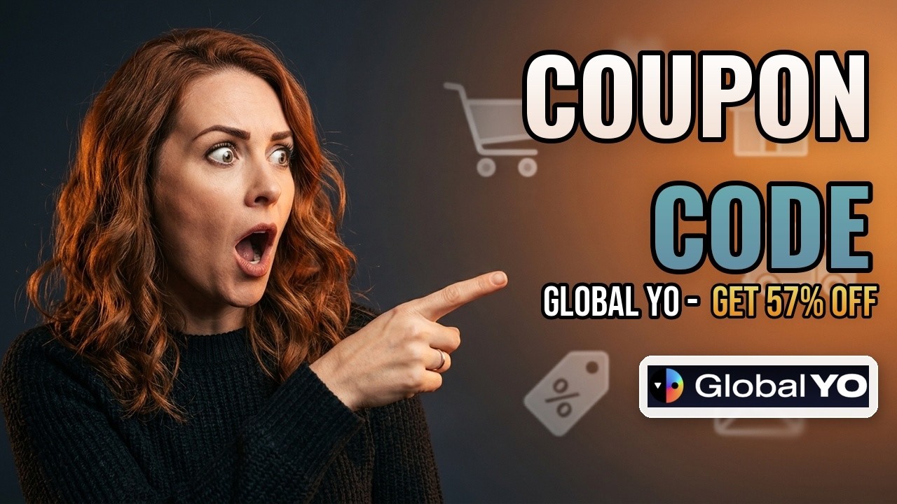 🔥 Global YO Deal Code - Check Today&rsquo;s Coupon Options!