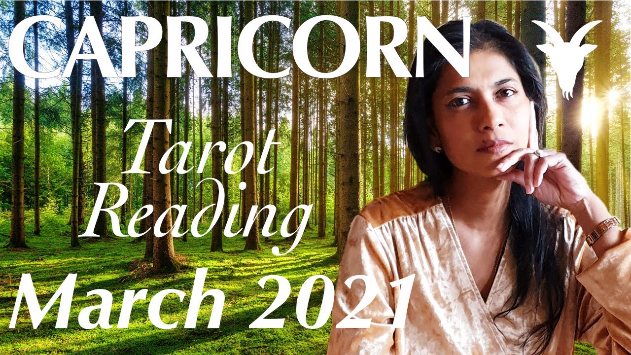 CAPRICORN March 2021 Tarot reading