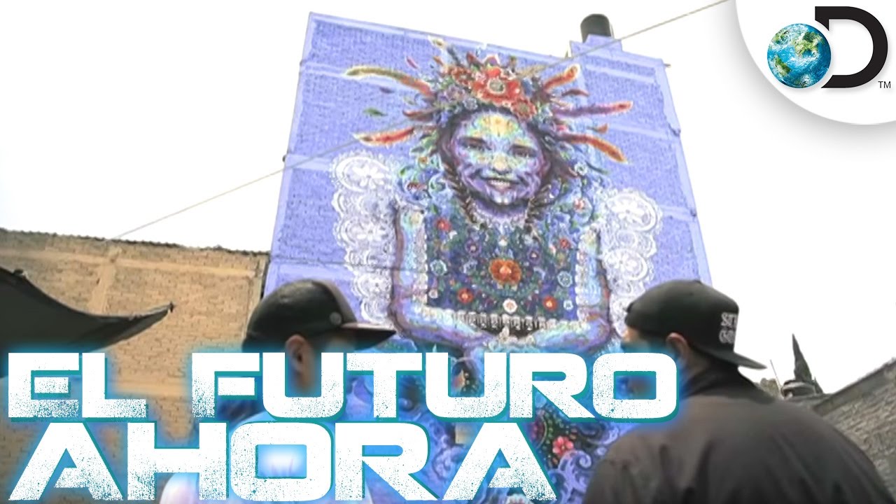 Calles transformadas en obras de arte - El Futuro Ahora l Discovery Channel