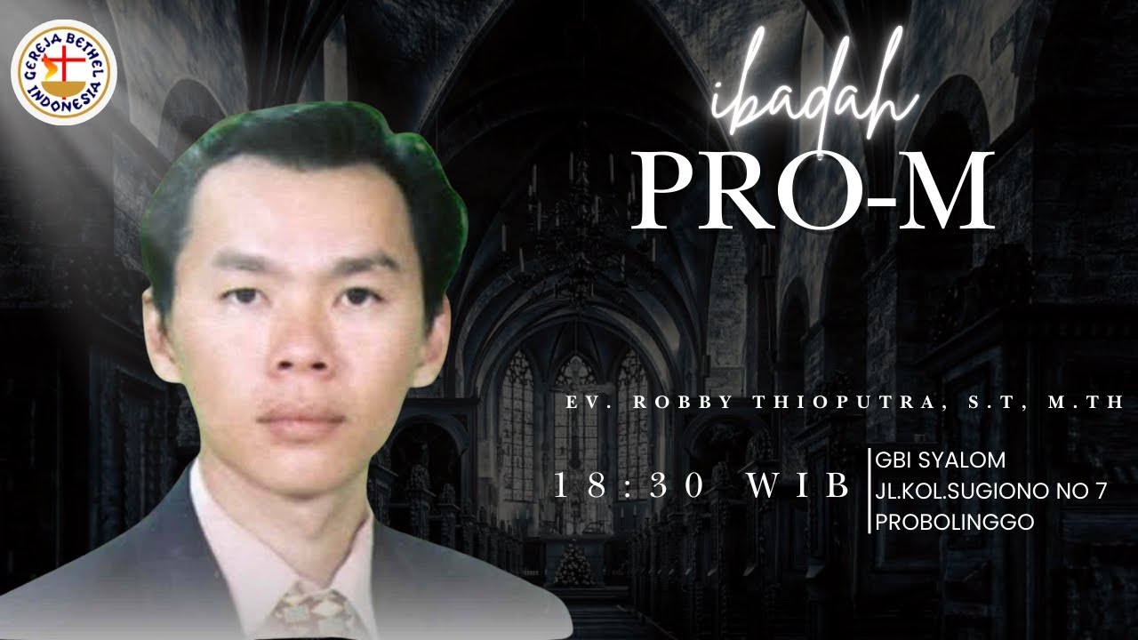IBADAH PRO M ONLINE GBI SYALOM PROBOLINGGO-Ev.Robby Thioputra JUMAT,20 FEBRUARI 2026 - Pk 18.30