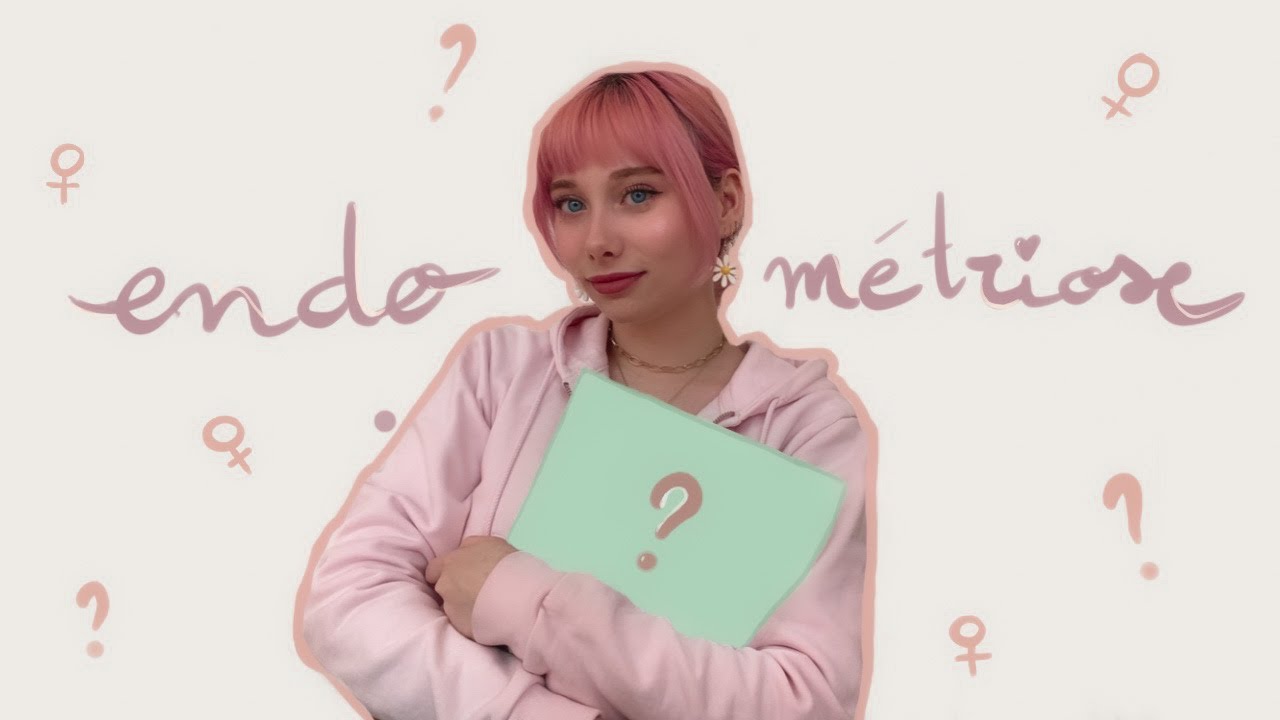 L'endométriose (conseils + expériences ) 💫🌸