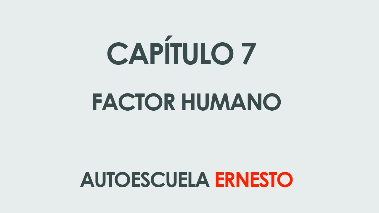 CAPÍTULO 7 FACTOR HUMANO