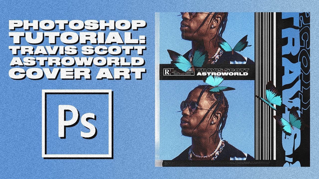 Photoshop Tutorial: Travis Scott Album Cover Artwork 2019