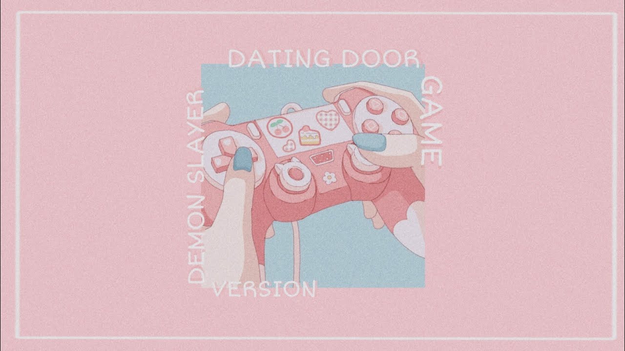 kpop dating door game *demon slayer ver.