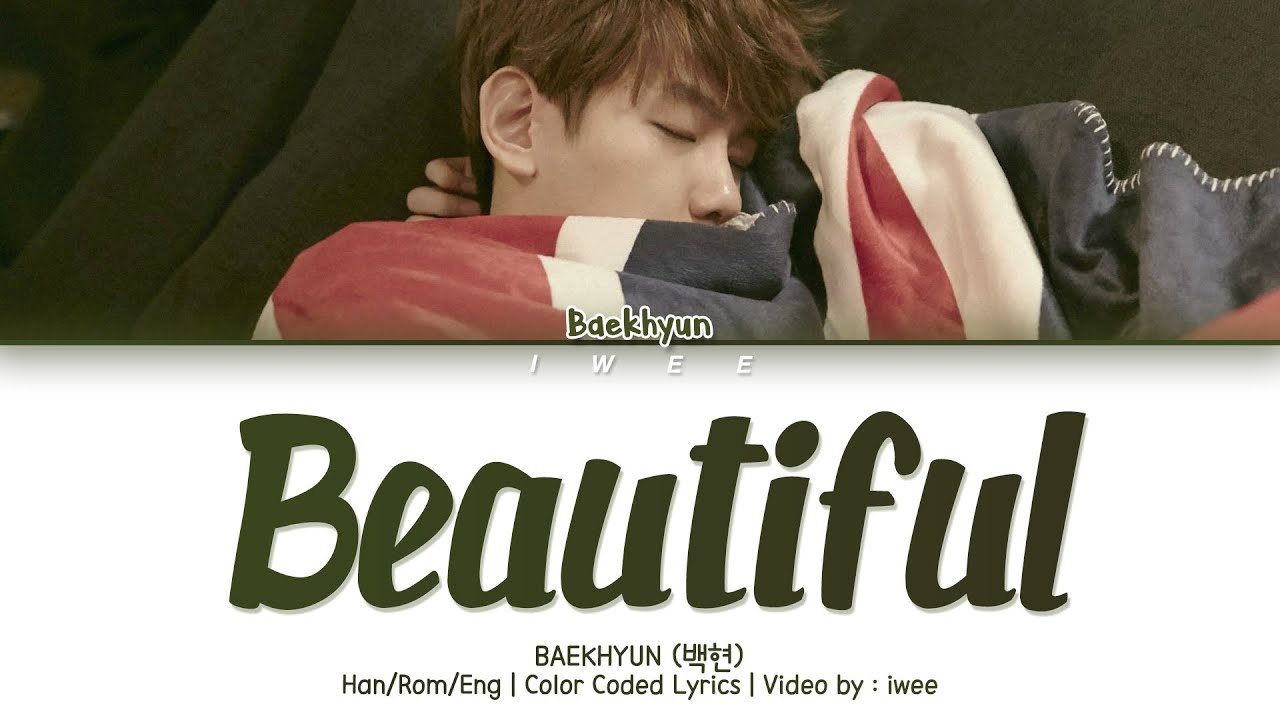BAEKHYUN (백현) - Beautiful (두근거려) (EXO Next Door OST) (Han|Rom|Eng) Lyrics/한국어 가사