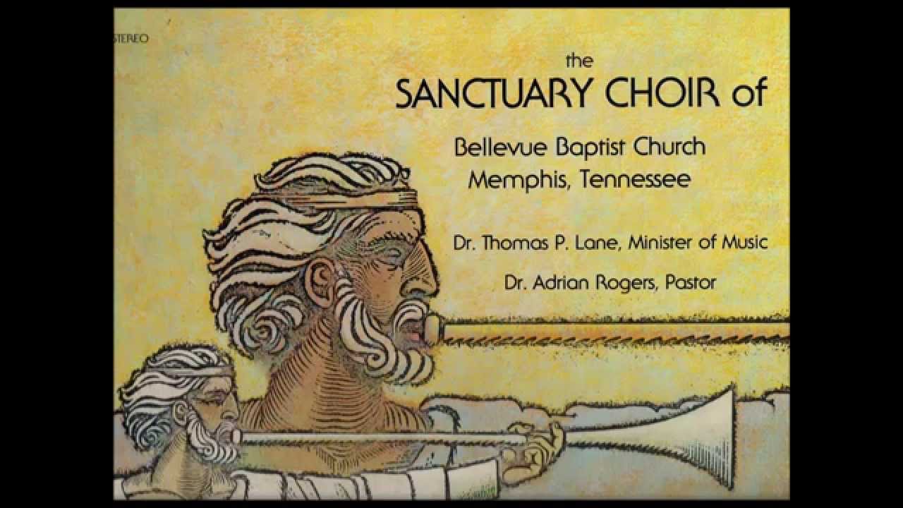 Let Mt Zion Rejoice - Bellevue Baptist Church Sanctuary Choir