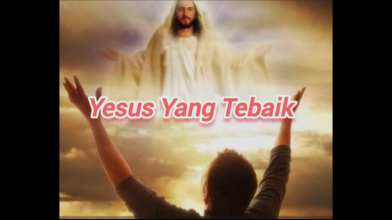 YESUS YANG TERBAIK 