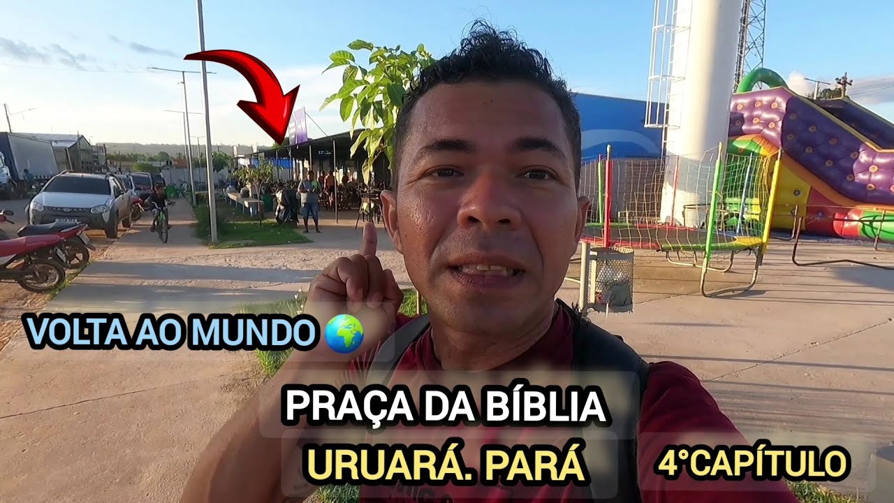 Praça da Bíblia na Cidade de Uruará.Pa