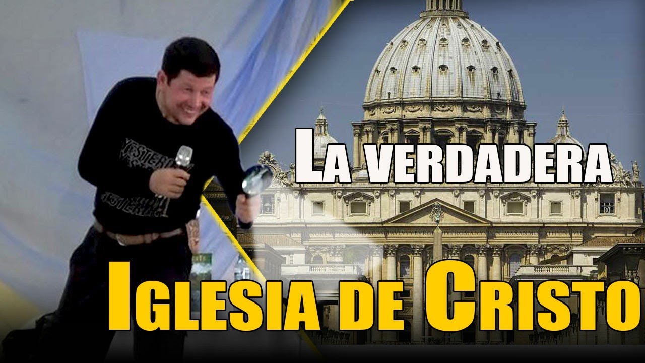 Una sola iglesia, la de cristo ¿Cuál es? | PADRE LUIS TORO