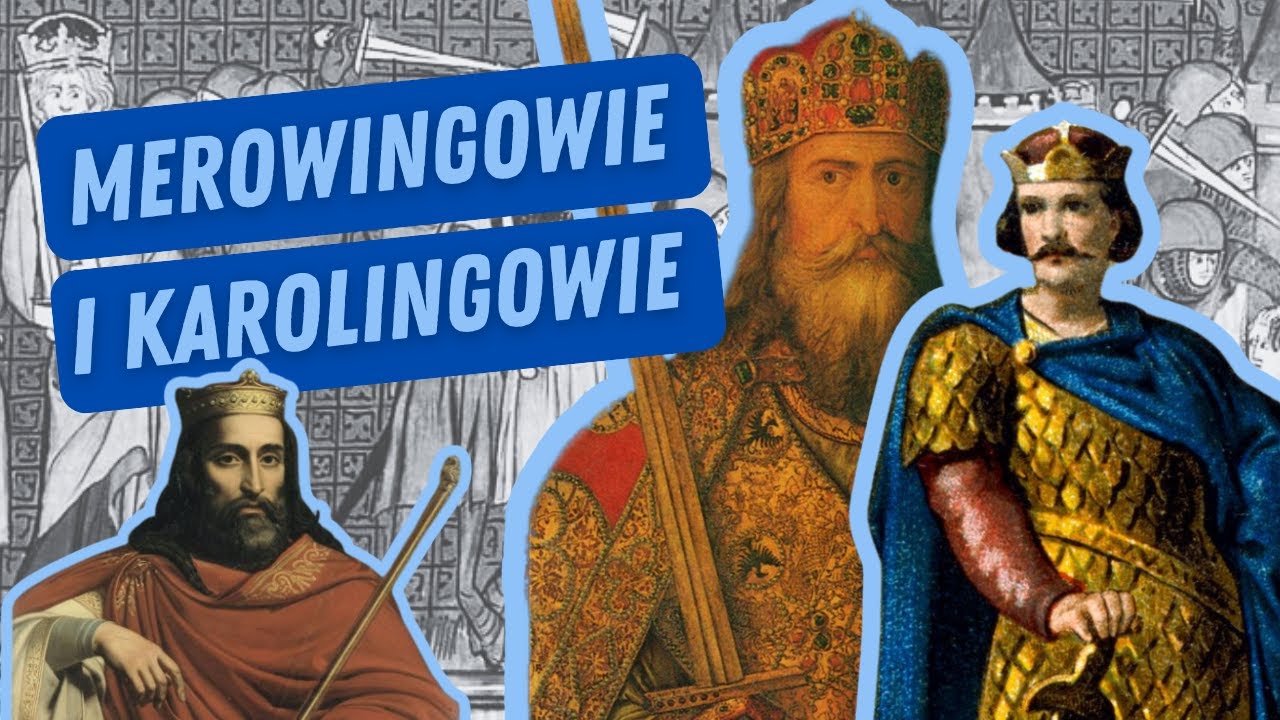 Merowingowie i Karolingowie I Historia Francji