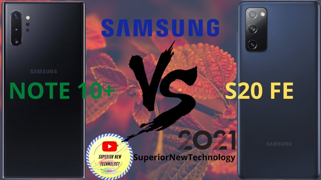 SAMSUNG GALAXY NOTE 10 PLUS VS SAMSUNG GALAXY S20 FE