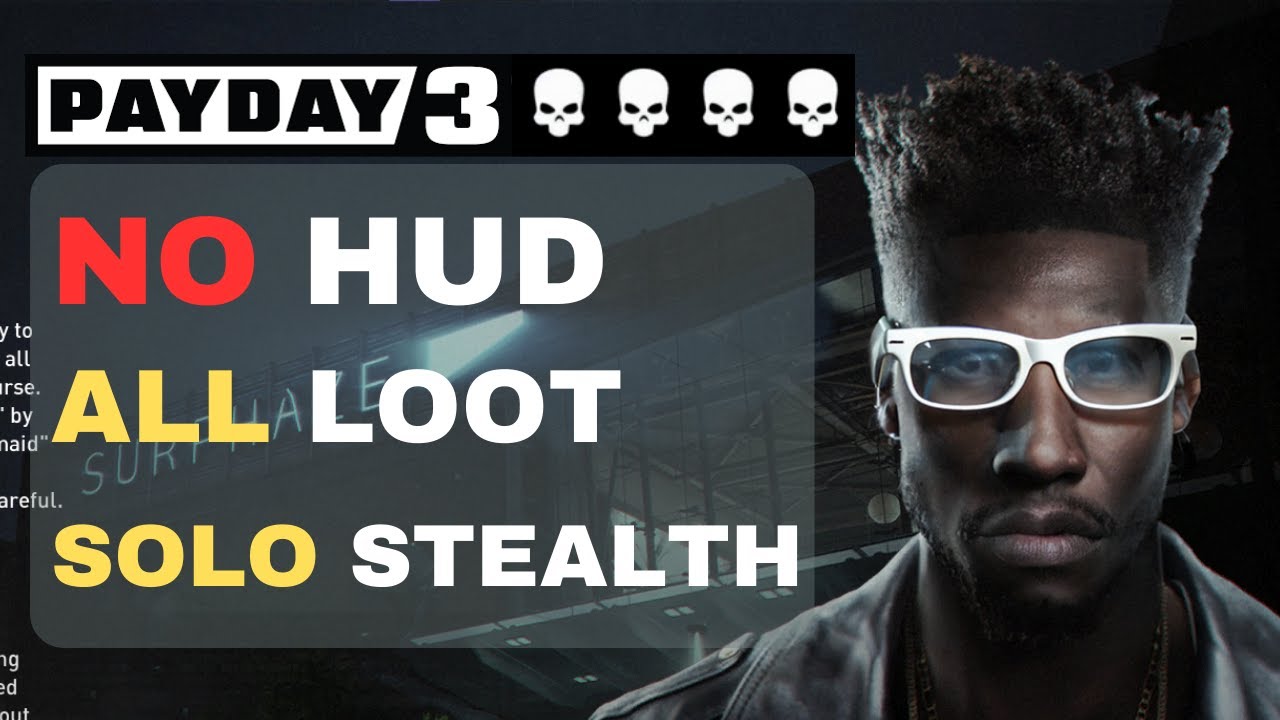 PAYDAY 3 - Under The Surphaze | NO HUD, OVERKILL SOLO STEALTH, ALL SOLO LOOT, PACIFIST