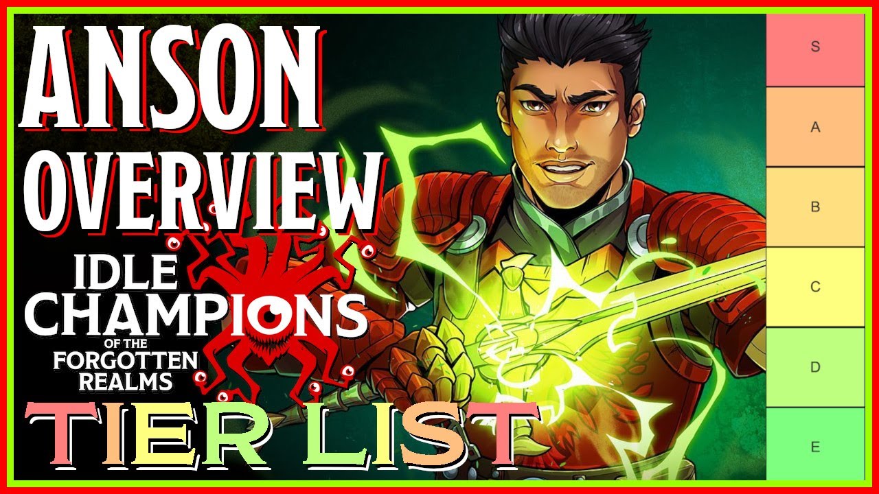 Ансон | Рейтинг и обзор персонажей | Idle Champions