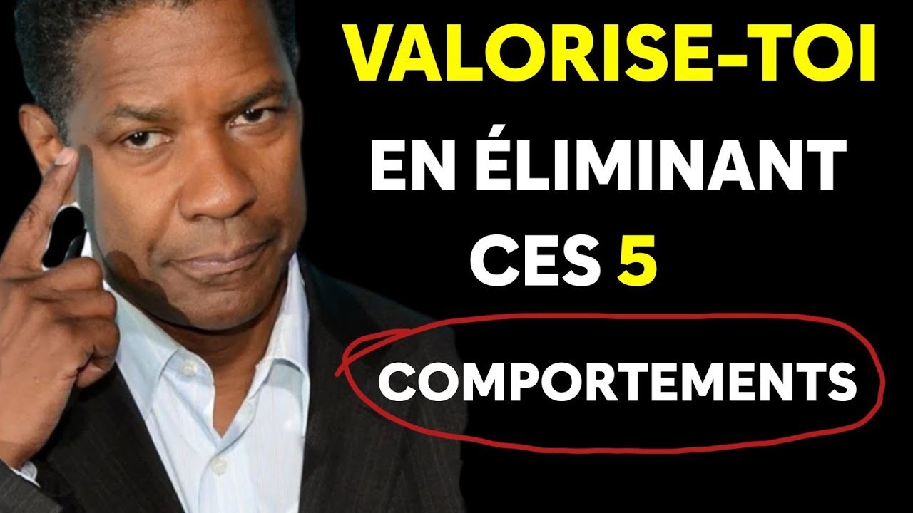 5 habitudes qui font que les gens ne te valorisent pas - élimine les en 2026