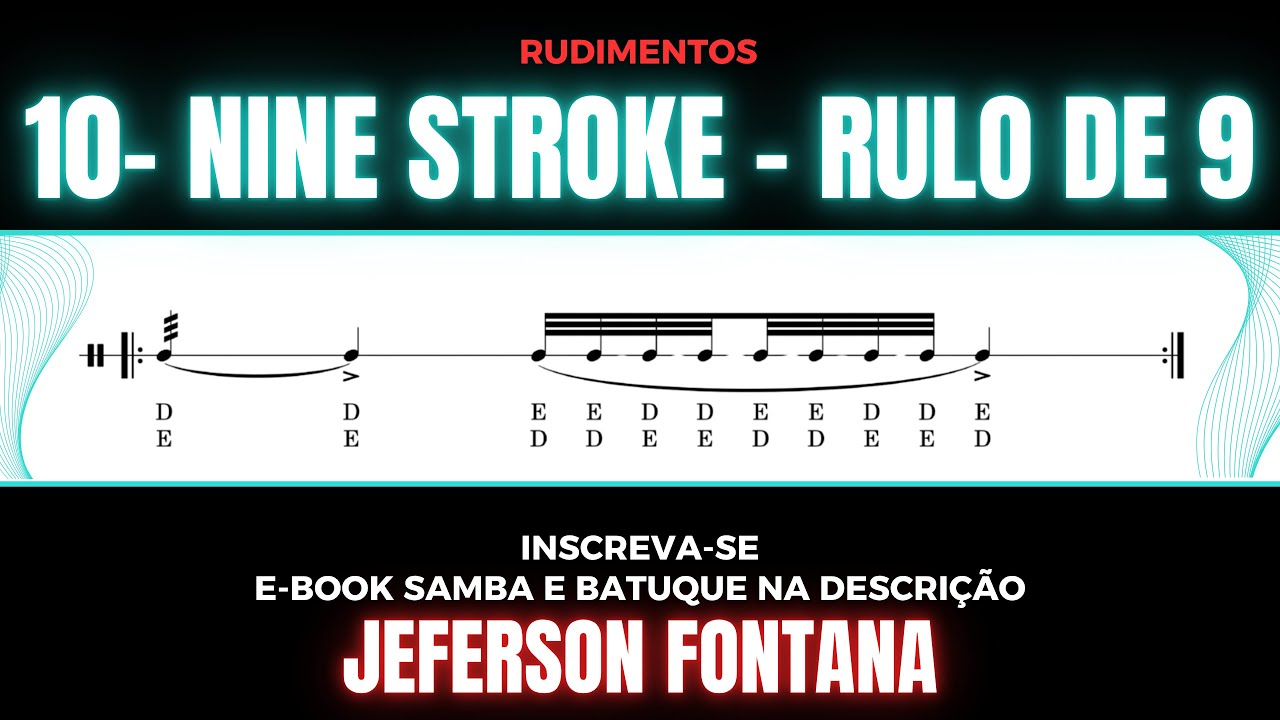 Nine Stroke - Rulo de 9 - Rudimento 10 | Estudo de Rudimentos de 40 até 140 bpm - Jeferson Fontana