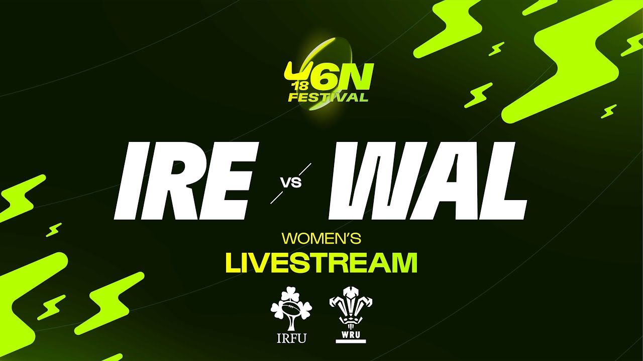 Ireland v Wales | Women's Six Nations Under-18 Festival 2025 | Day Three