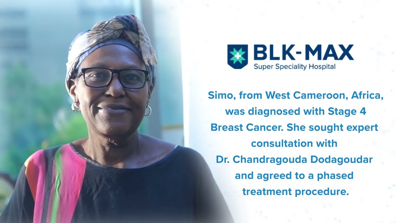 Stage 4 Breast Cancer Treatment | Patient Success Story│BLK-Max Hospital