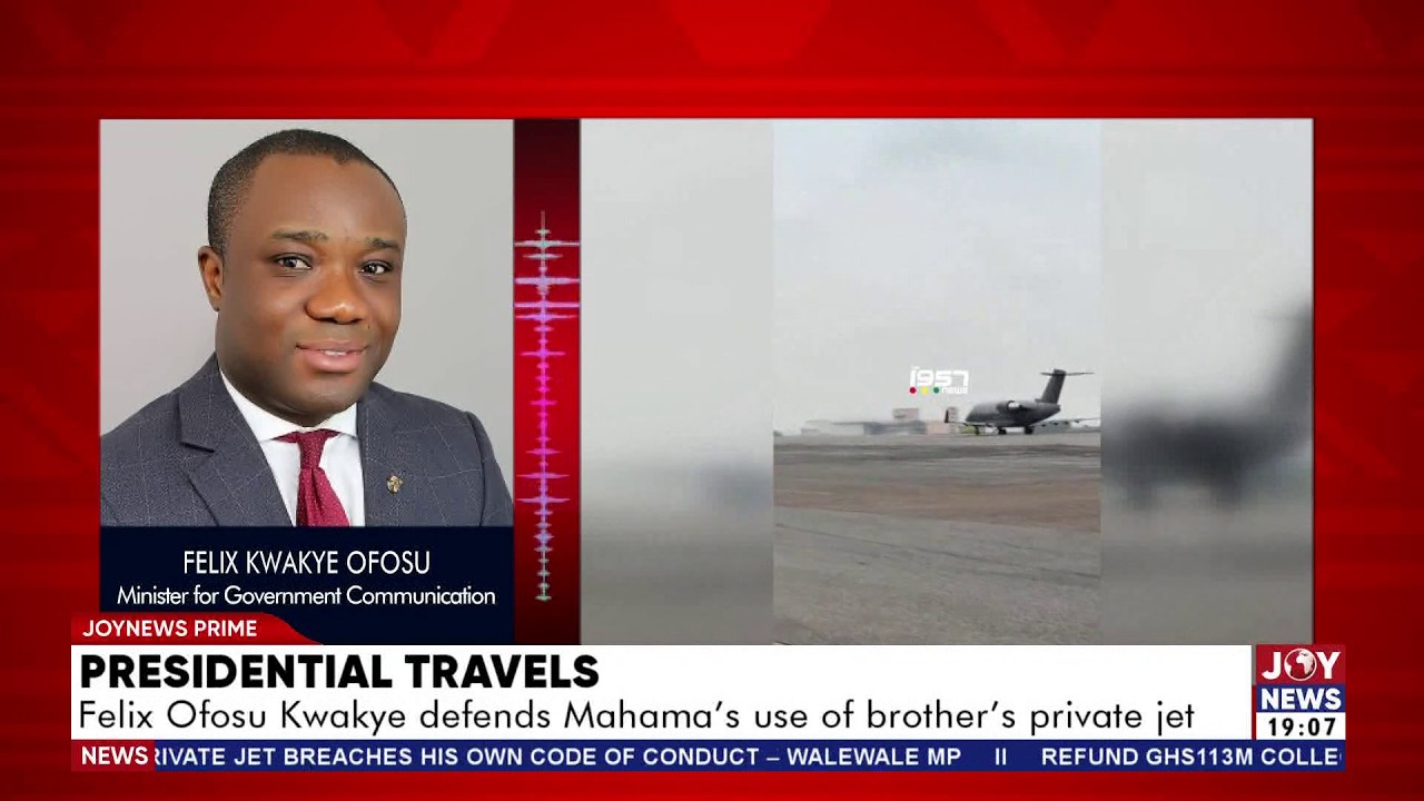 Felix Ofosu Kwakye defends Mahama's use of brother's private jet | Joy News Prime (12-3-26)